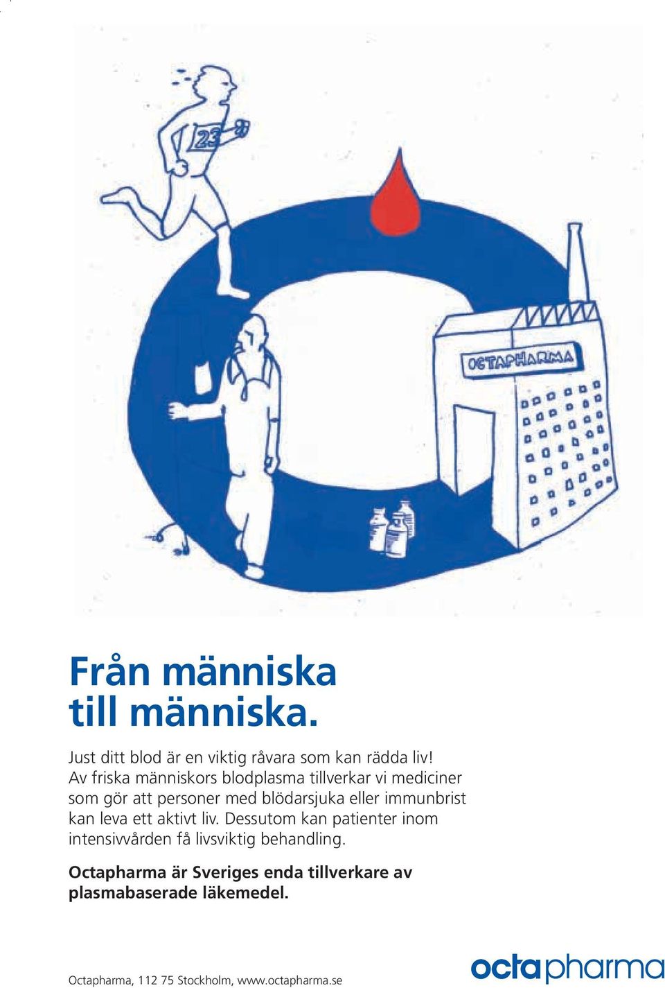 immunbrist kan leva ett aktivt liv.