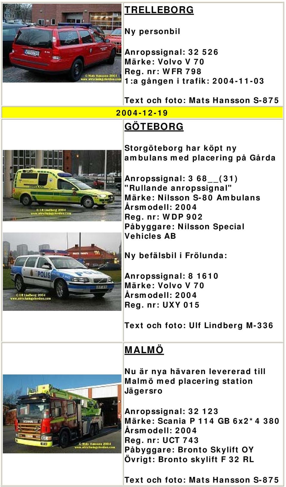 (31) "Rullande anropssignal" Märke: Nilsson S-80 Ambulans Reg.