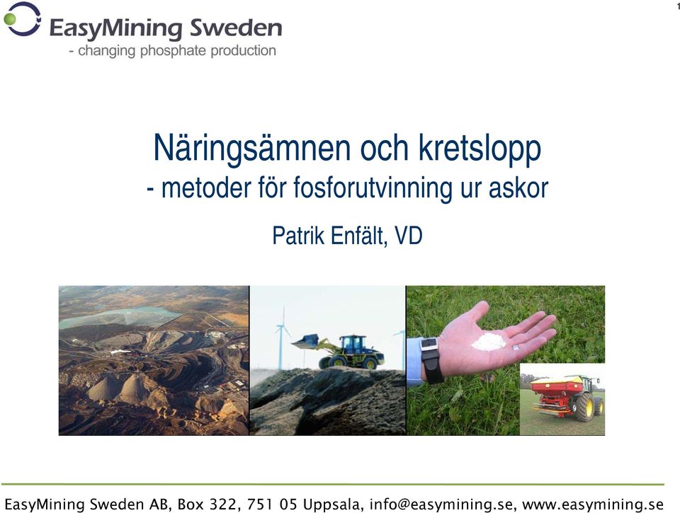 EasyMining Sweden AB, Box 322, 751 05
