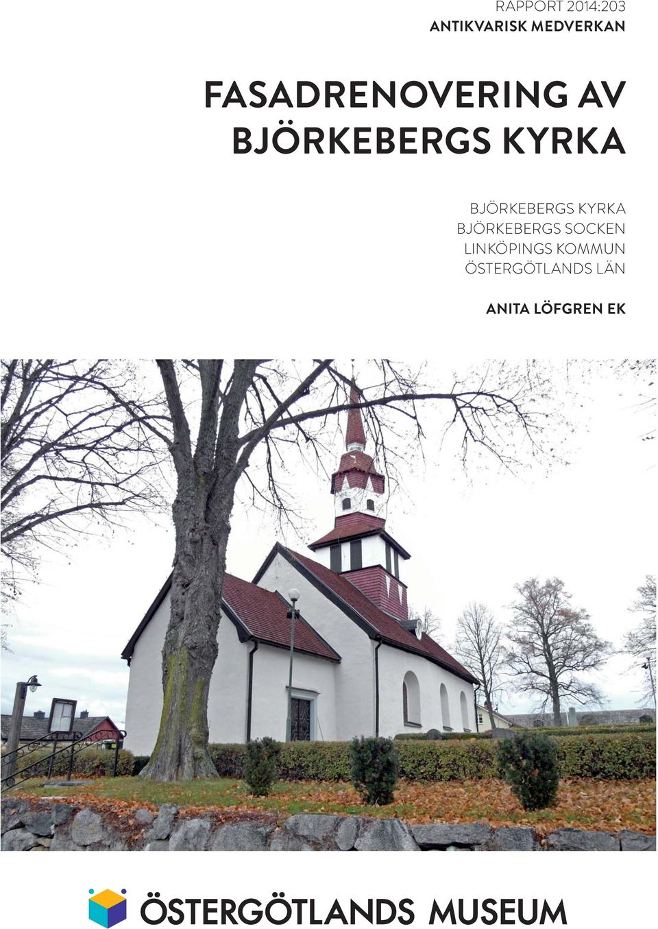 BJÖRKEBERGS KYRKA BJÖRKEBERGS SOCKEN