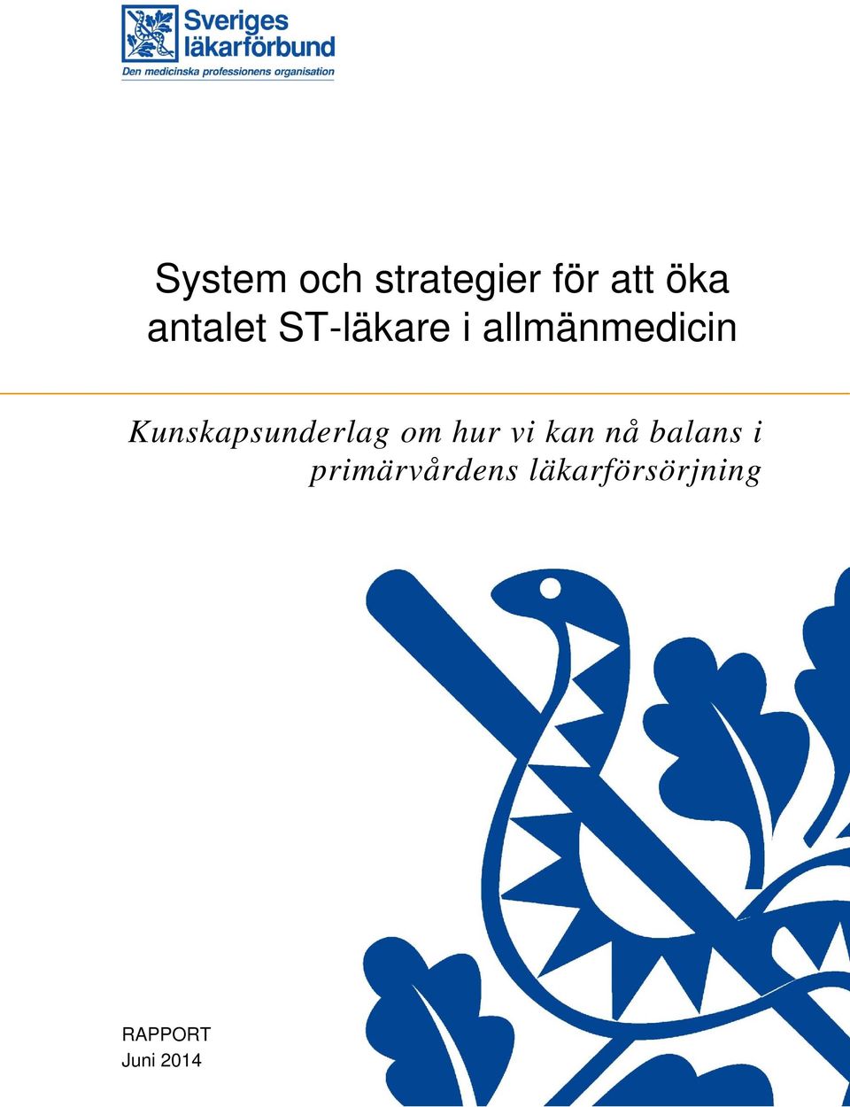 Kunskapsunderlag om hur vi kan nå
