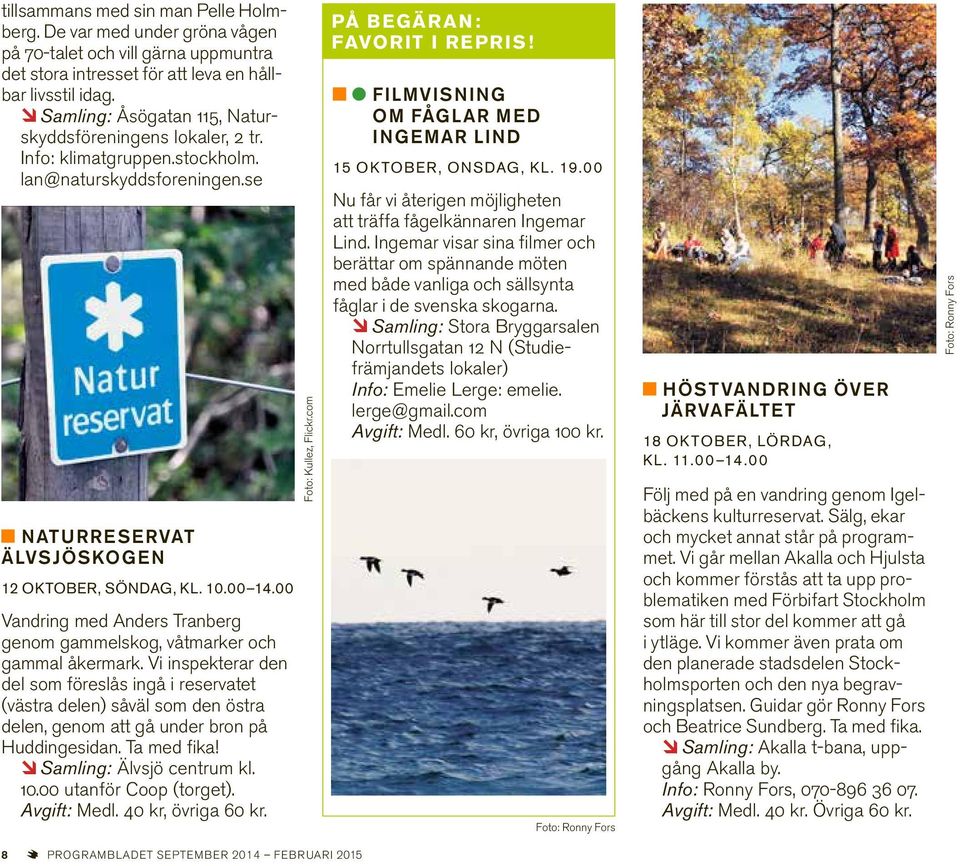 00 Vandring med Anders Tranberg genom gammelskog, våtmarker och gammal åkermark.