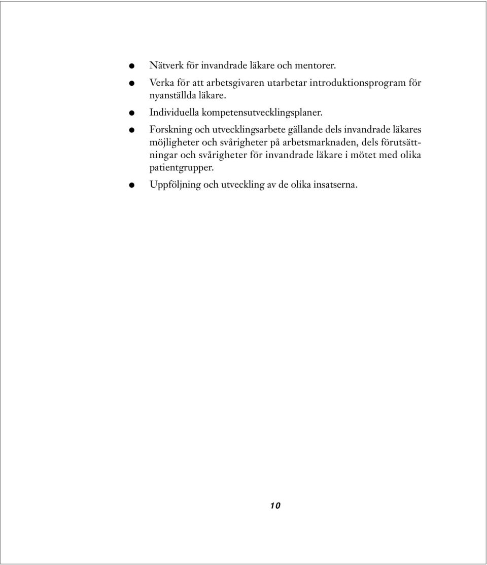 Individuella kompetensutvecklingsplaner.