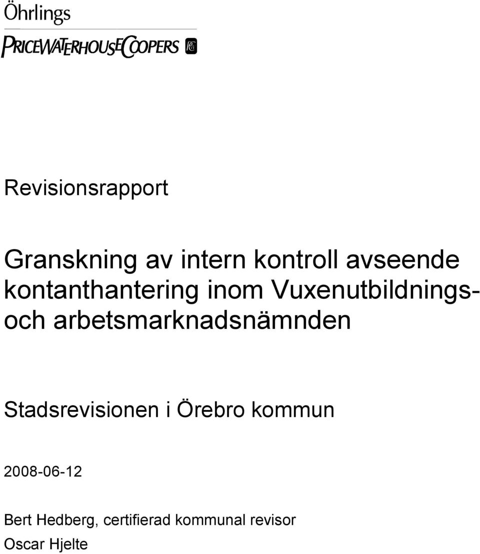 arbetsmarknadsnämnden Stadsrevisionen i Örebro kommun