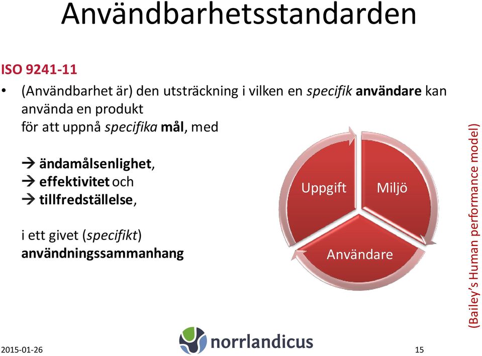 produkt för att uppnå specifika mål, med ändamålsenlighet, effektivitet och