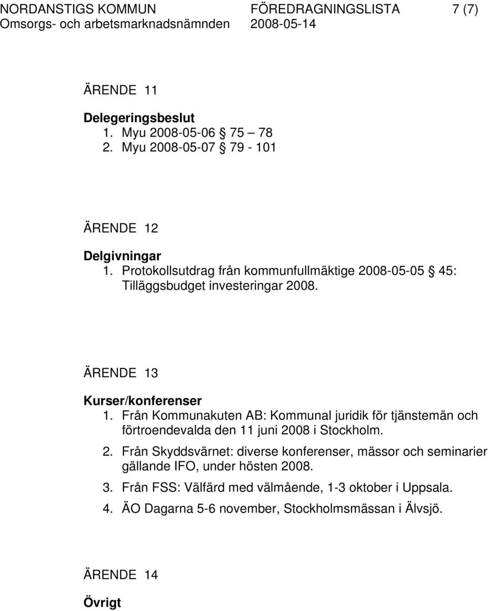 Från Kommunakuten AB: Kommunal juridik för tjänstemän och förtroendevalda den 11 juni 20