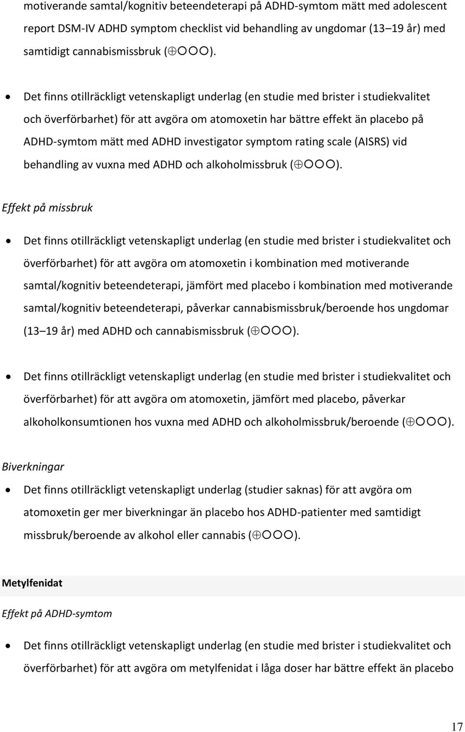 investigator symptom rating scale (AISRS) vid behandling av vuxna med ADHD och alkoholmissbruk ( ).