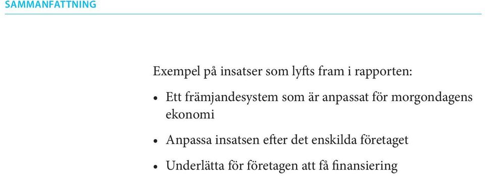 morgondagens ekonomi Anpassa insatsen efter det