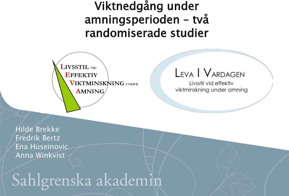 Viktnedgång under