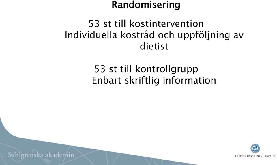 kostråd och uppföljning av dietist