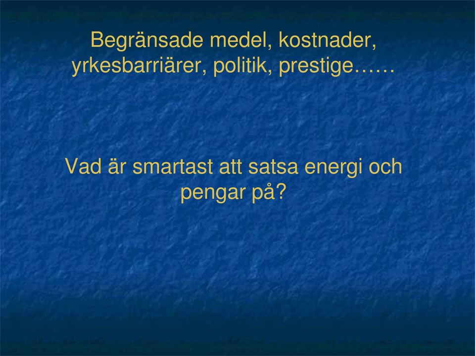 politik, prestige Vad är