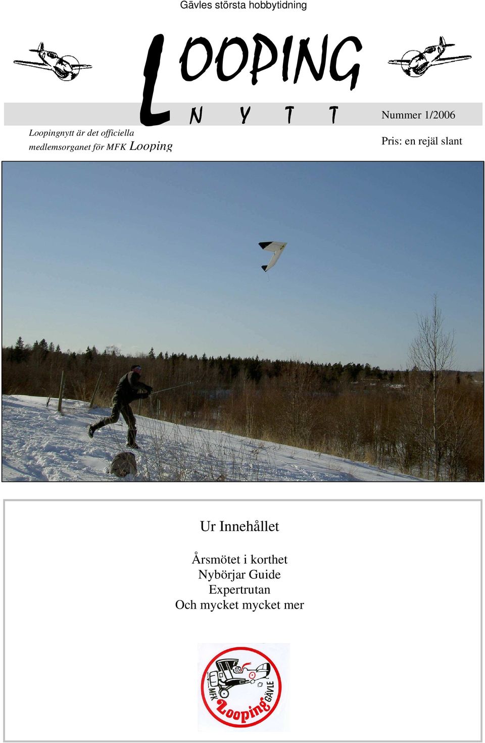 T Nummer 1/2006 Pris: en rejäl slant Ur Innehållet