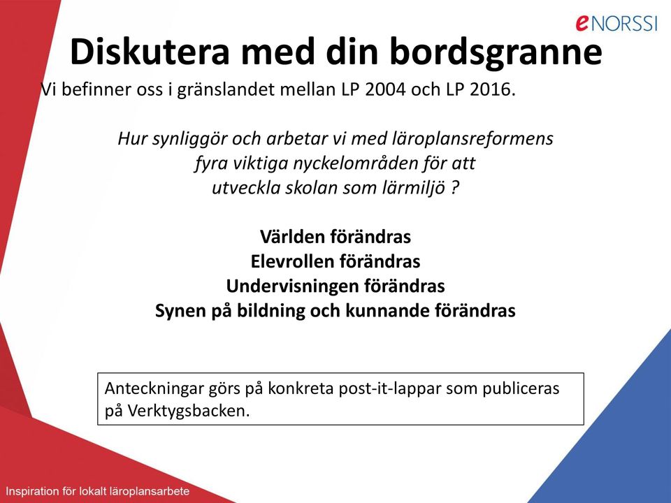 skolan som lärmiljö?