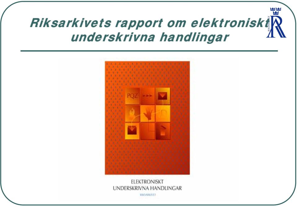 elektroniskt