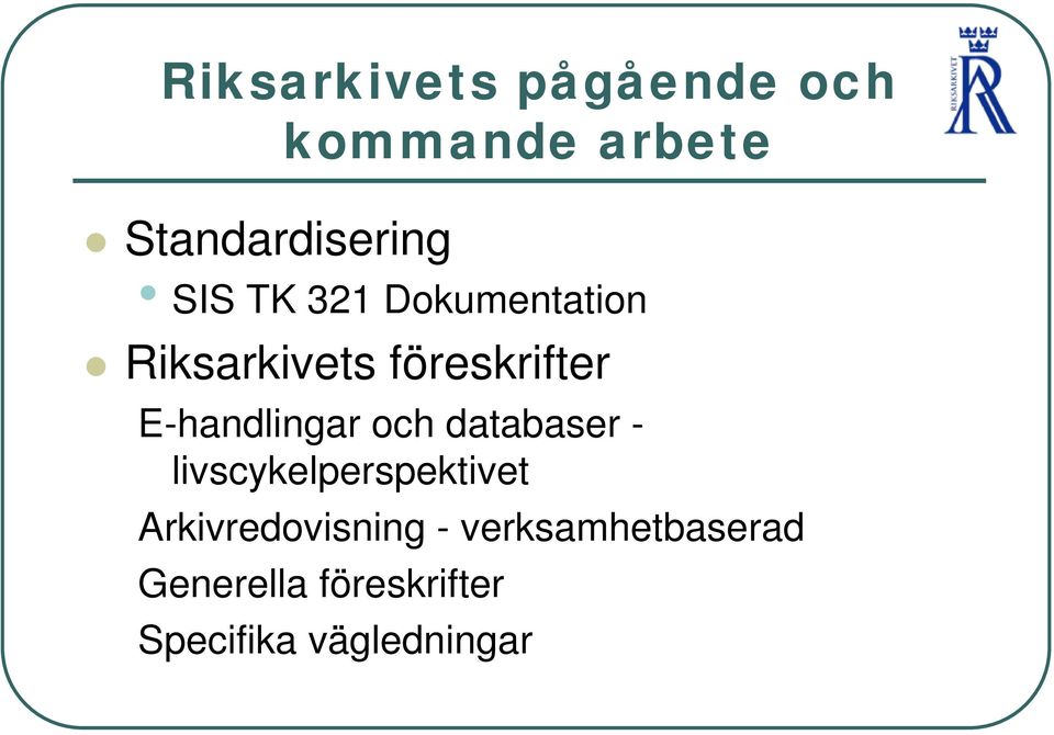 E-handlingar och databaser - livscykelperspektivet