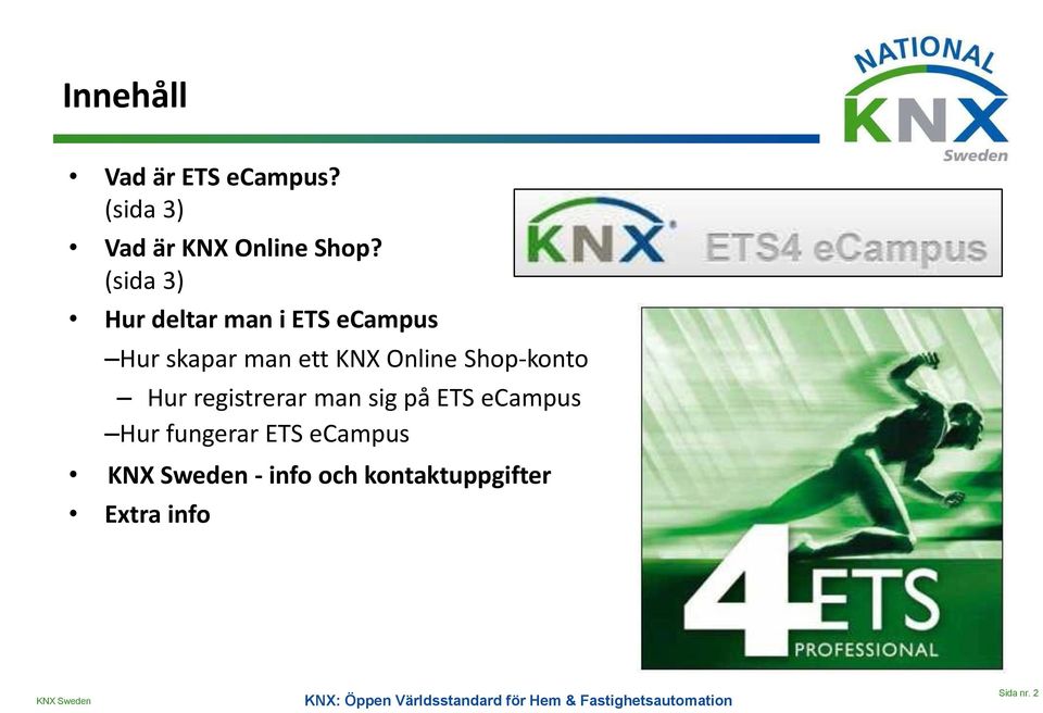 Online Shop-konto Hur registrerar man sig på ETS ecampus Hur