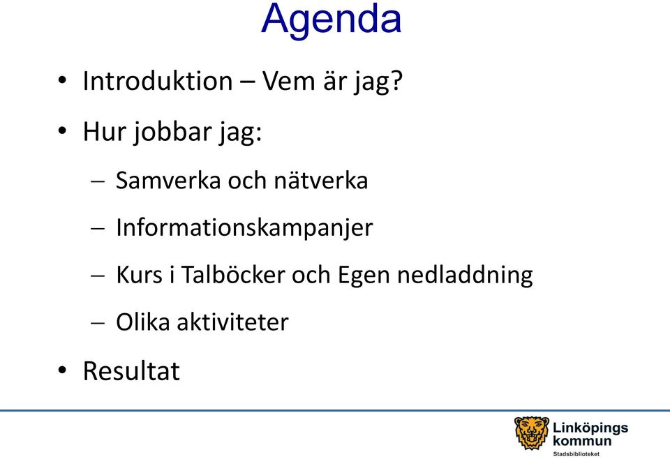 Informationskampanjer Kurs i Talböcker