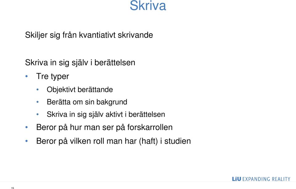 bakgrund Skriva in sig själv aktivt i berättelsen Beror på hur