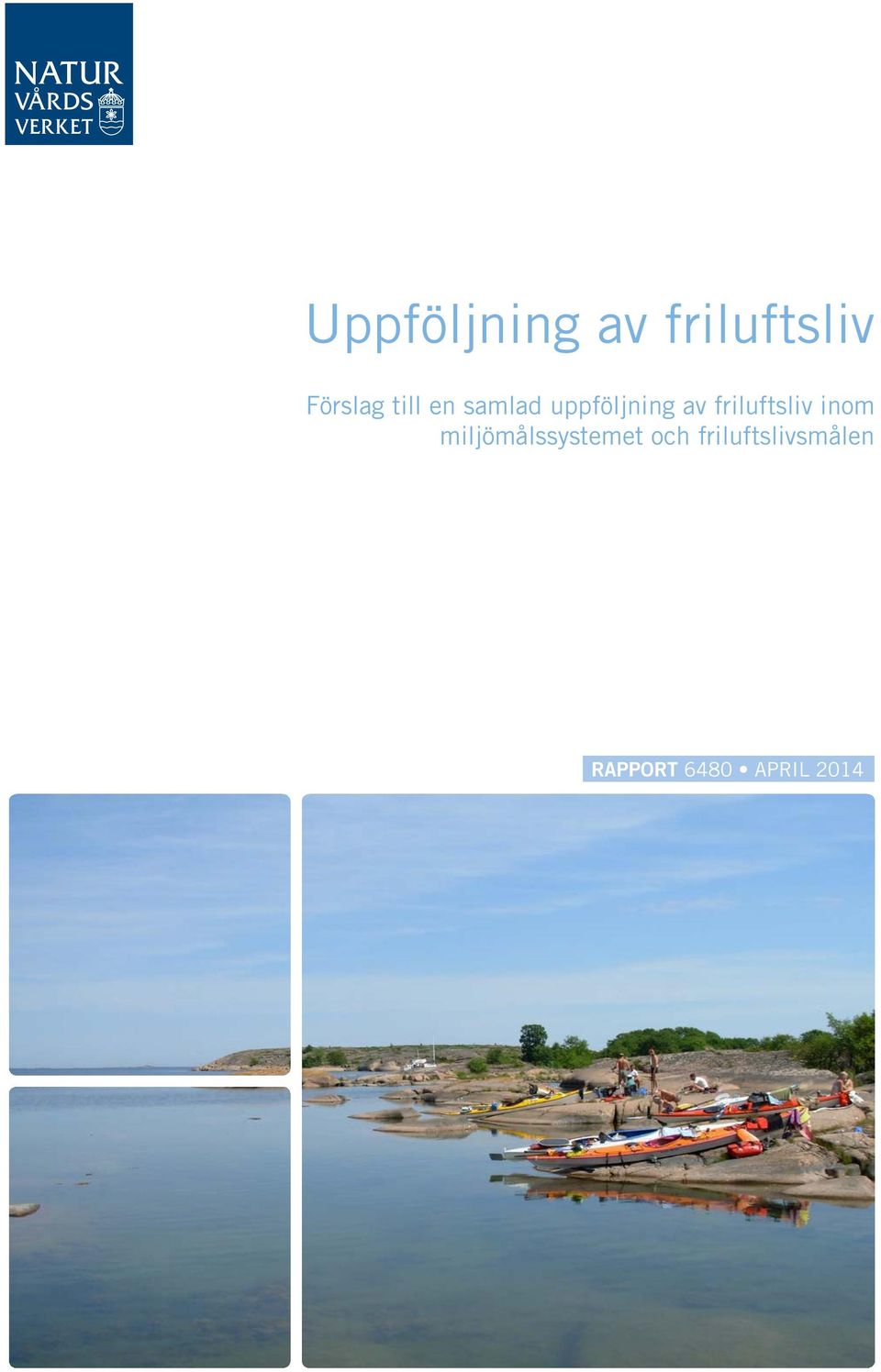 friluftsliv inom miljömålssystemet