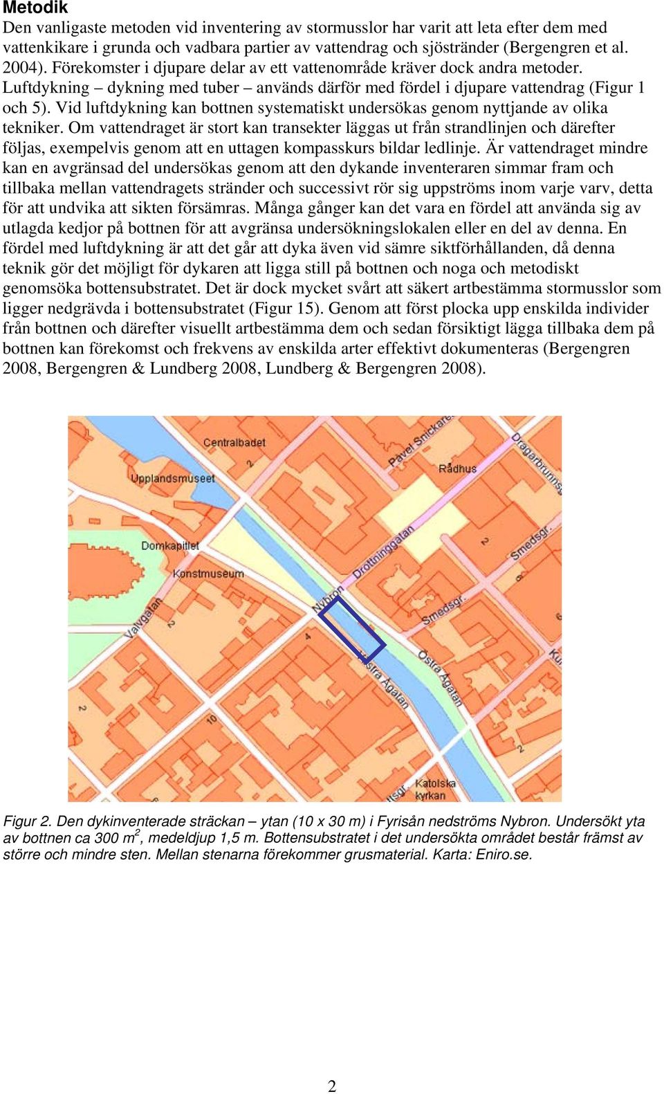 Vid luftdykning kan bottnen systematiskt undersökas genom nyttjande av olika tekniker.