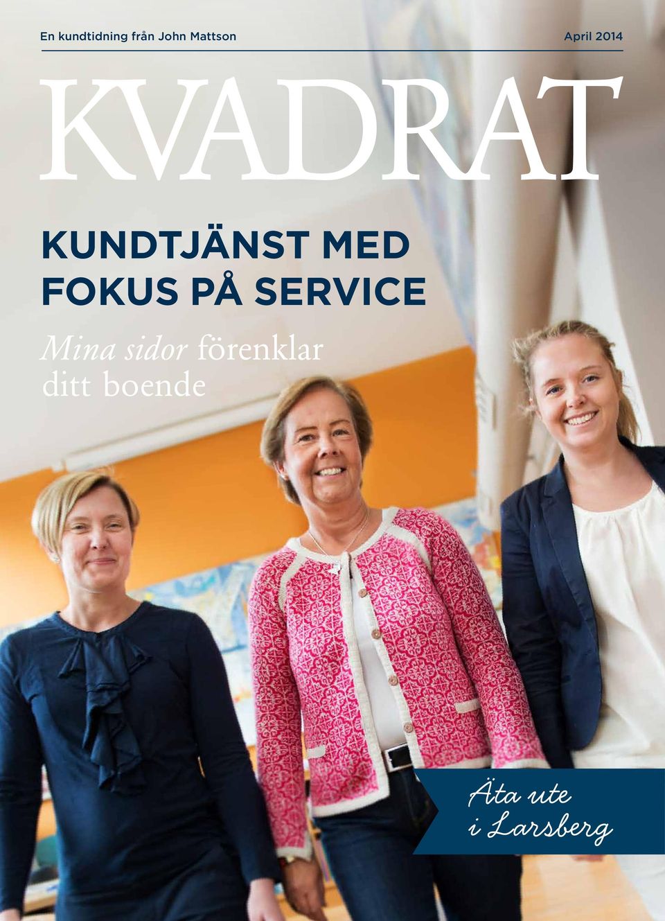 med fokus på service Mina sidor