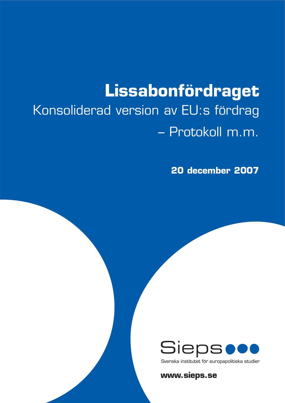 EU:s fördrag Protokoll m.