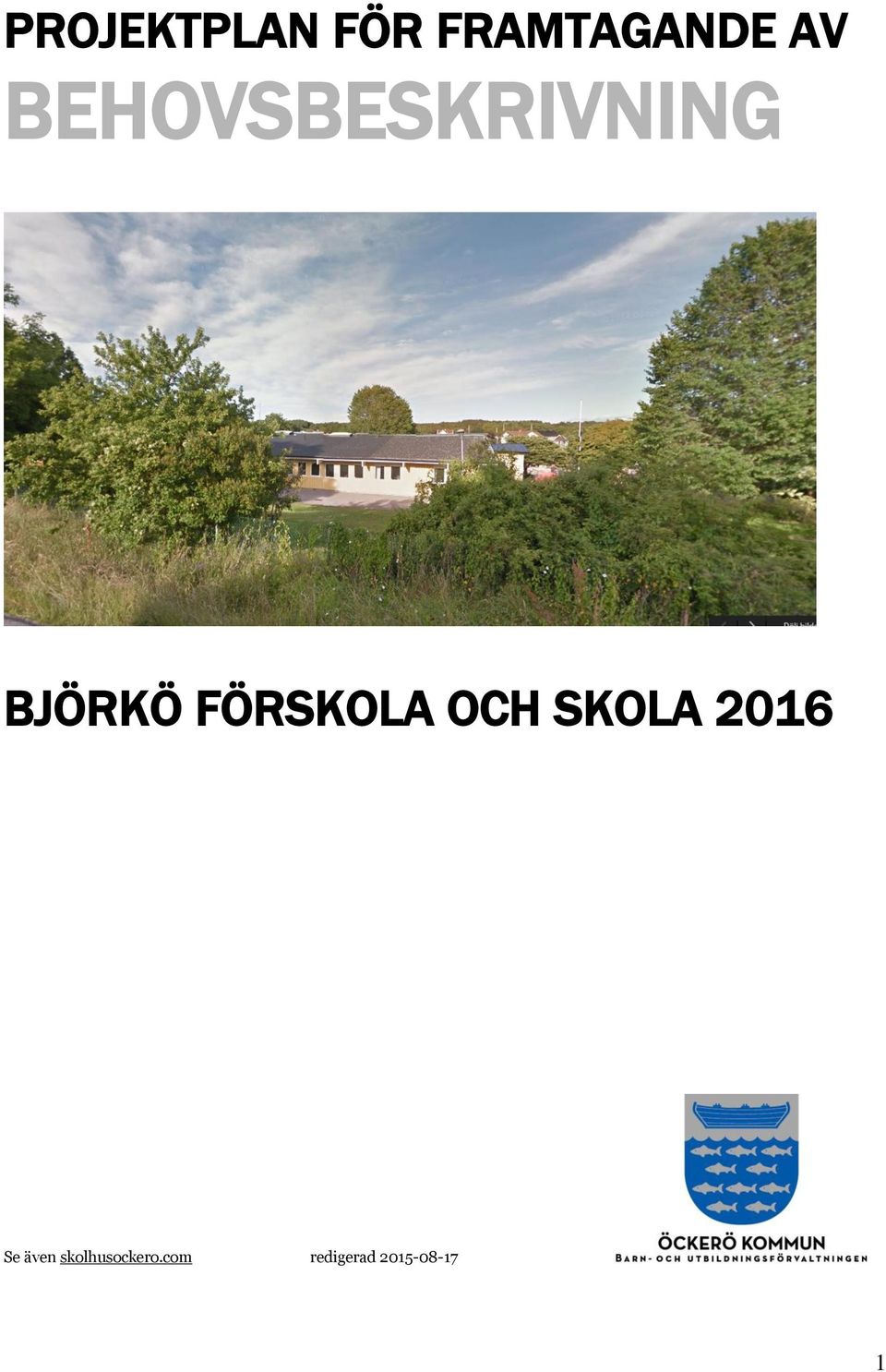 FÖRSKOLA OCH SKOLA 2016 Se även