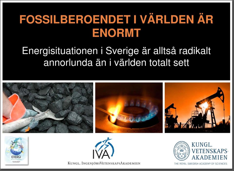 Energisituationen i Sverige är