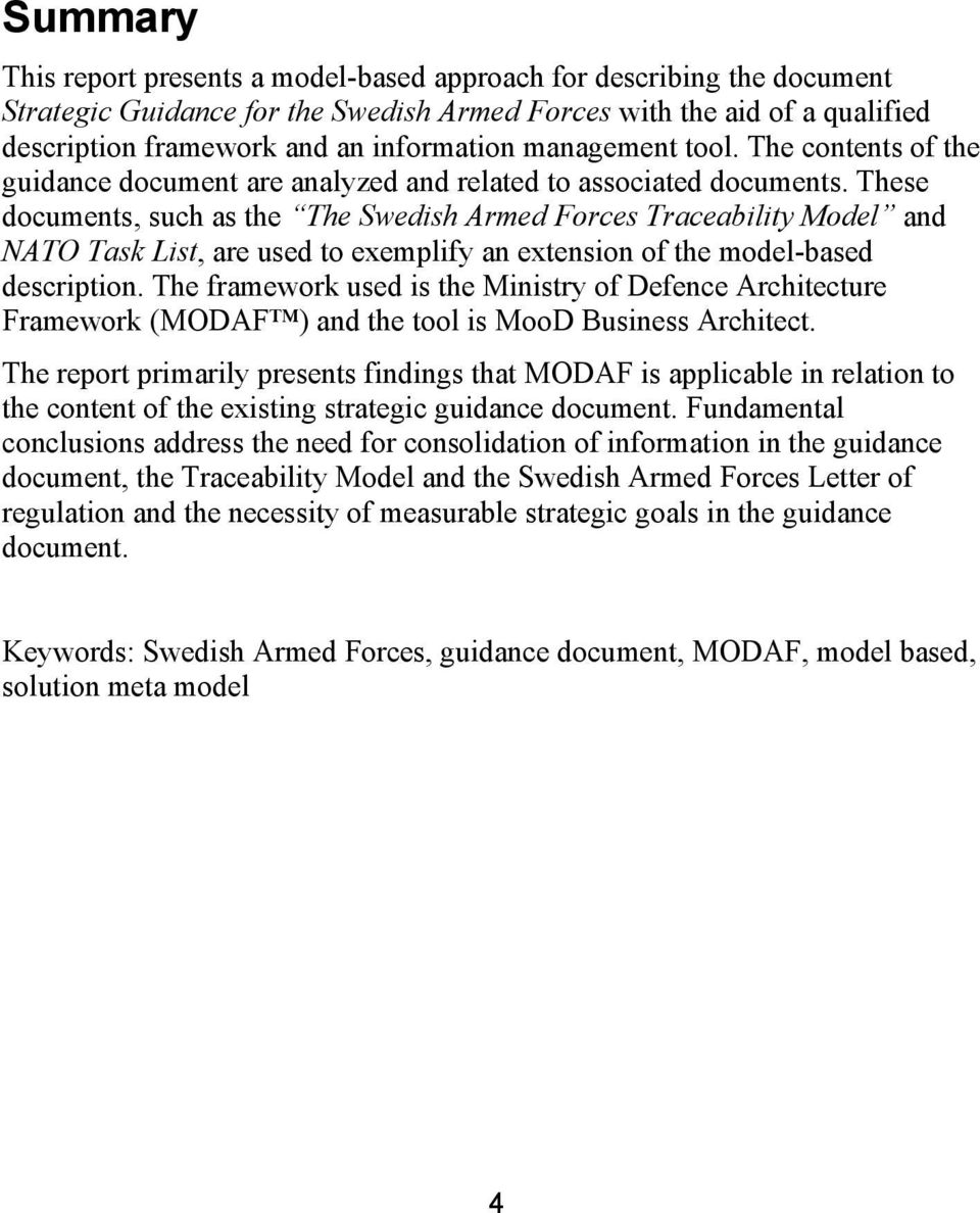 These documents, such as the The Swedish Armed Forces Traceability Model and NATO Task List, are used to exemplify an extension of the model-based description.