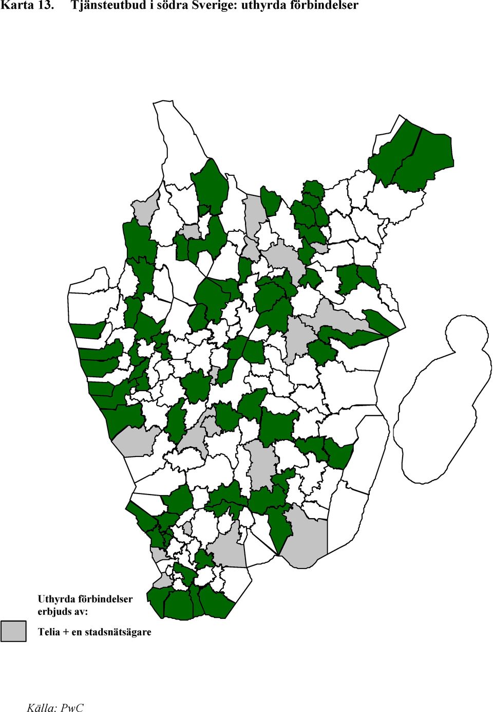 Sverige: uthyrda