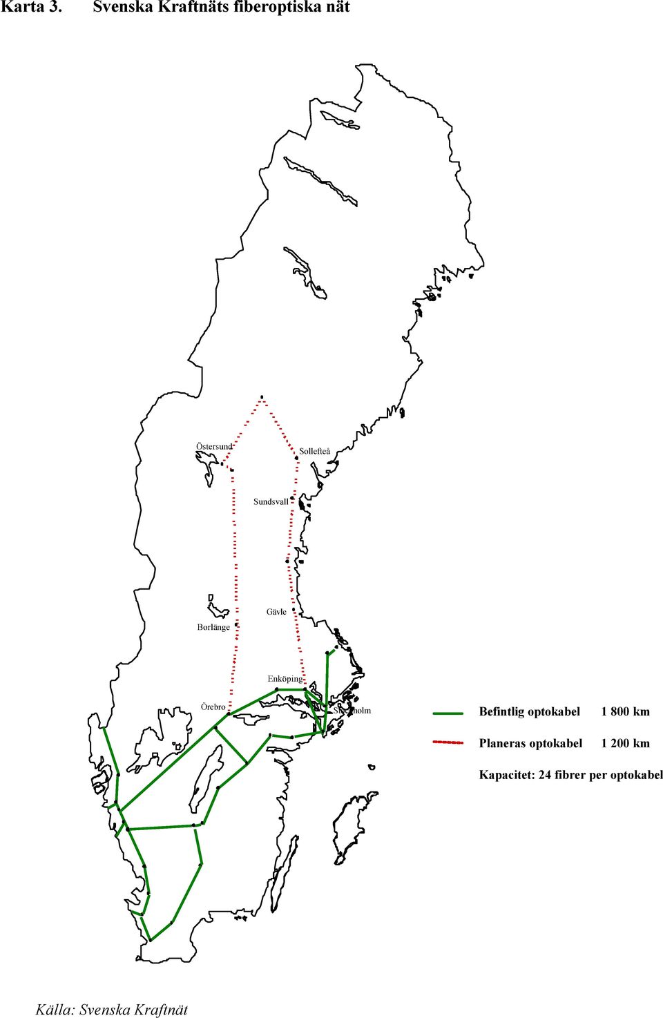 Sundsvall Borlänge Gävle Enköping Örebro Stockholm