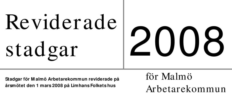 årsmötet den 1 mars 2008 på Limhans