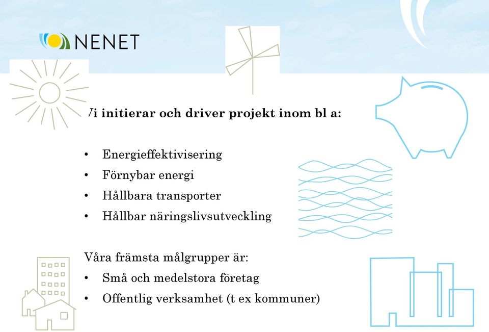 transporter Hållbar näringslivsutveckling Våra främsta