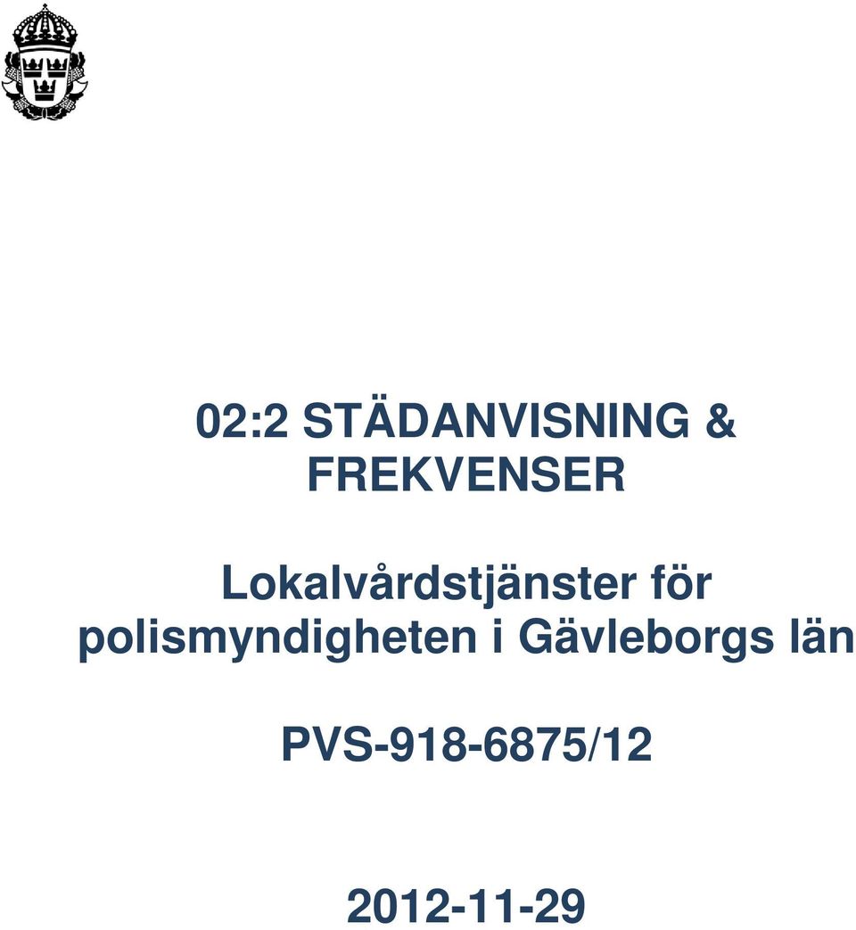 Lokalvårdstjänster för