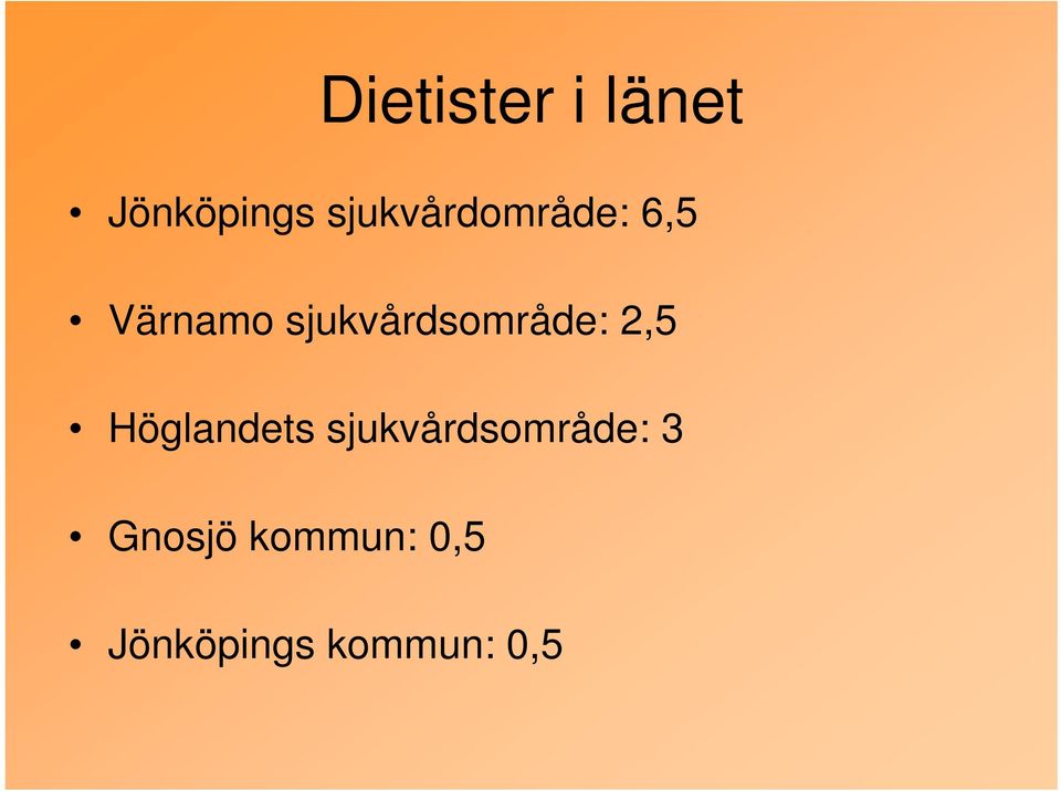 sjukvårdsområde: 2,5 Höglandets