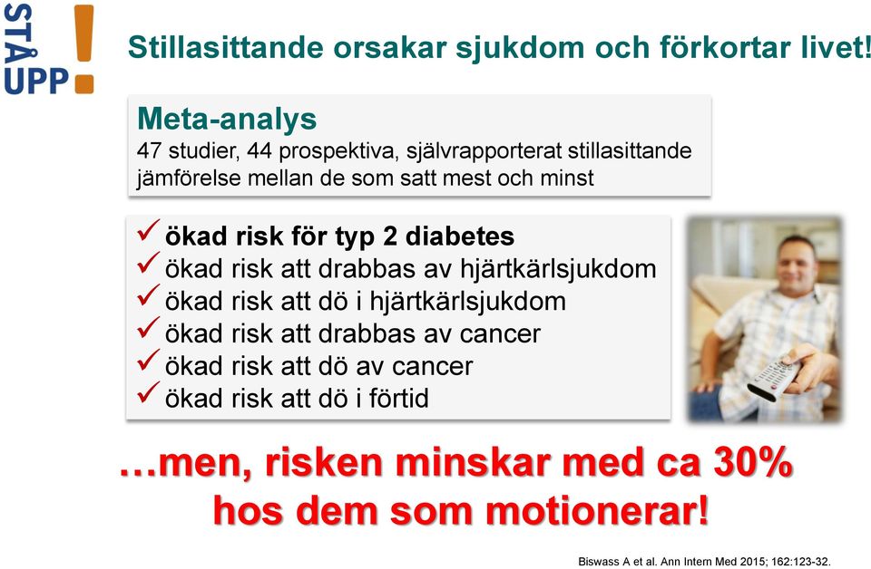 ökad risk för typ 2 diabetes ökad risk att drabbas av hjärtkärlsjukdom ökad risk att dö i hjärtkärlsjukdom ökad risk