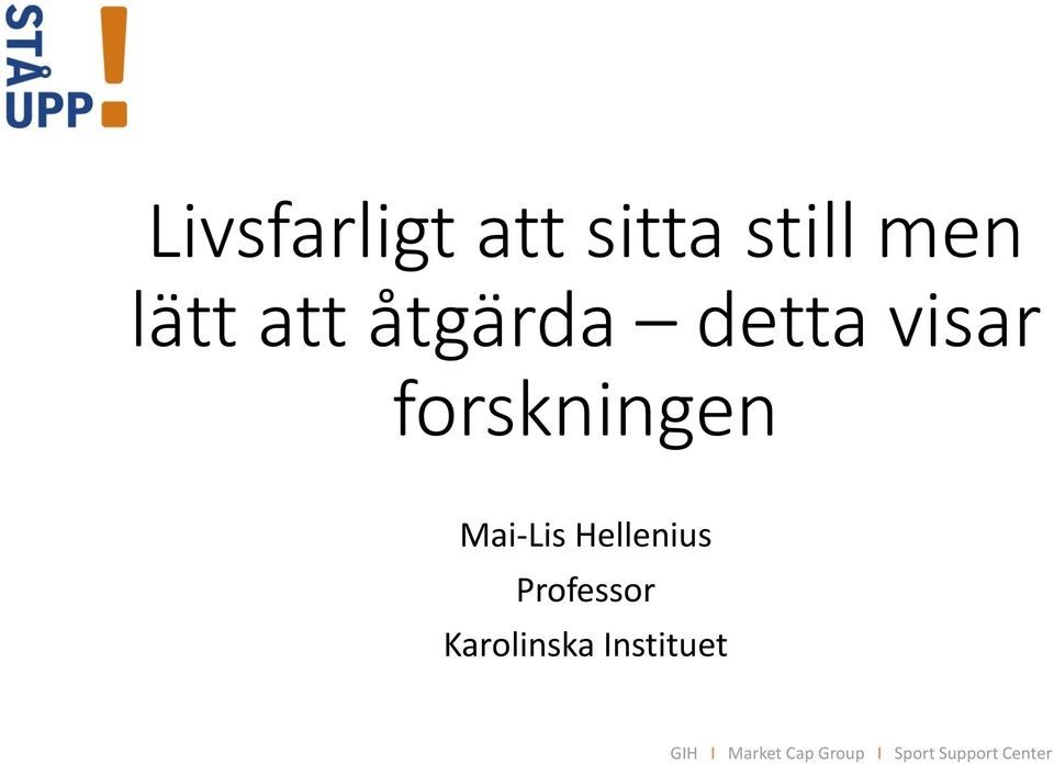 Hellenius Professor Karolinska Instituet