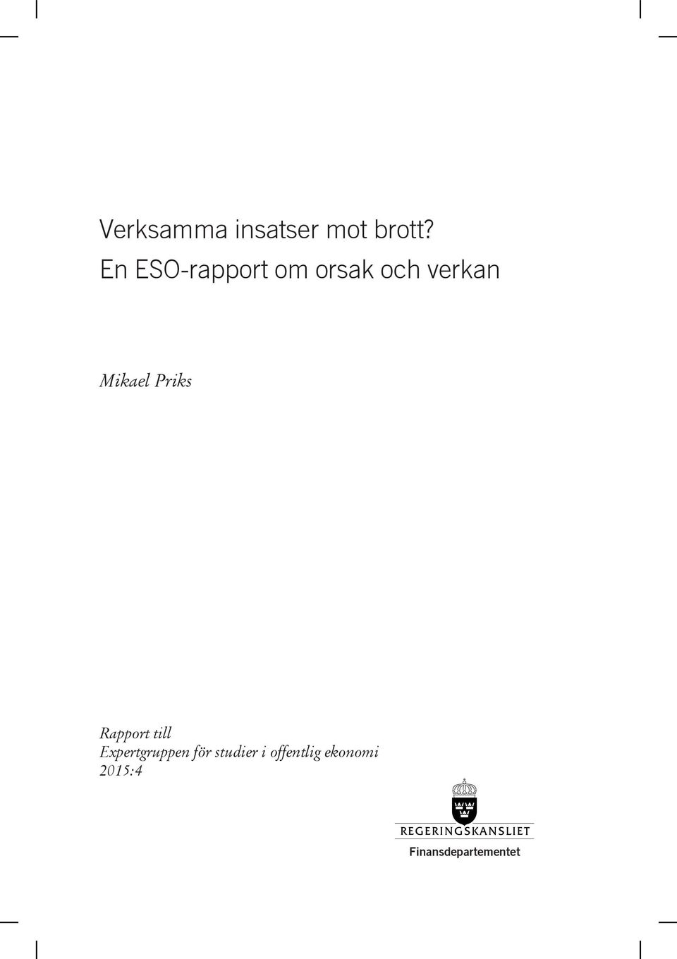 Mikael Priks Rapport till Expertgruppen