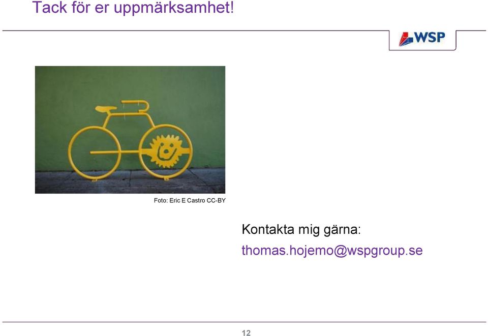 Kontakta mig gärna: