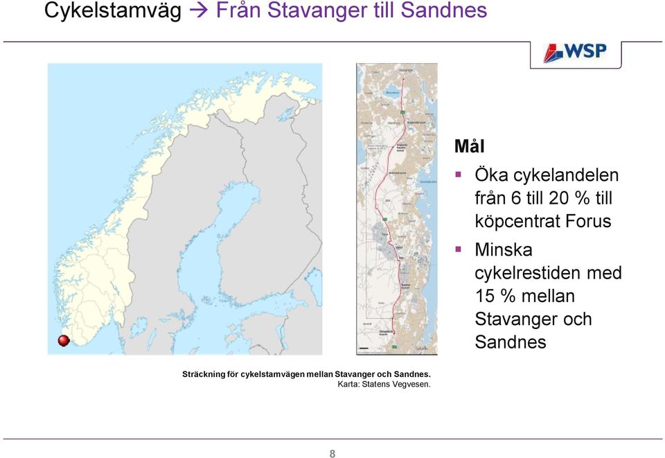 cykelrestiden med 15 % mellan Stavanger och Sandnes