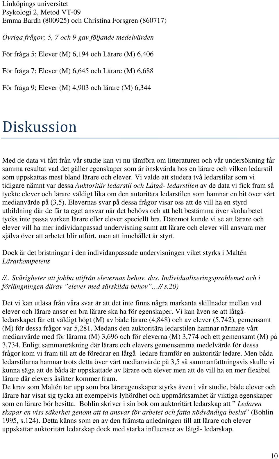 ledarstil som uppskattas mest bland lärare och elever.