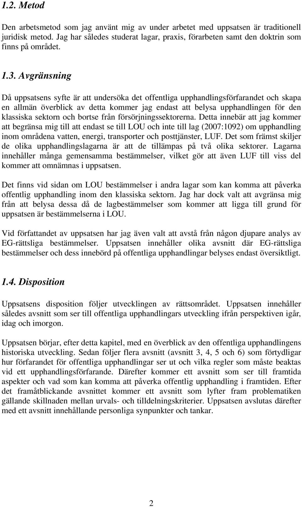 sektorn och bortse från försörjningssektorerna.