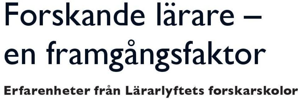 Erfarenheter från