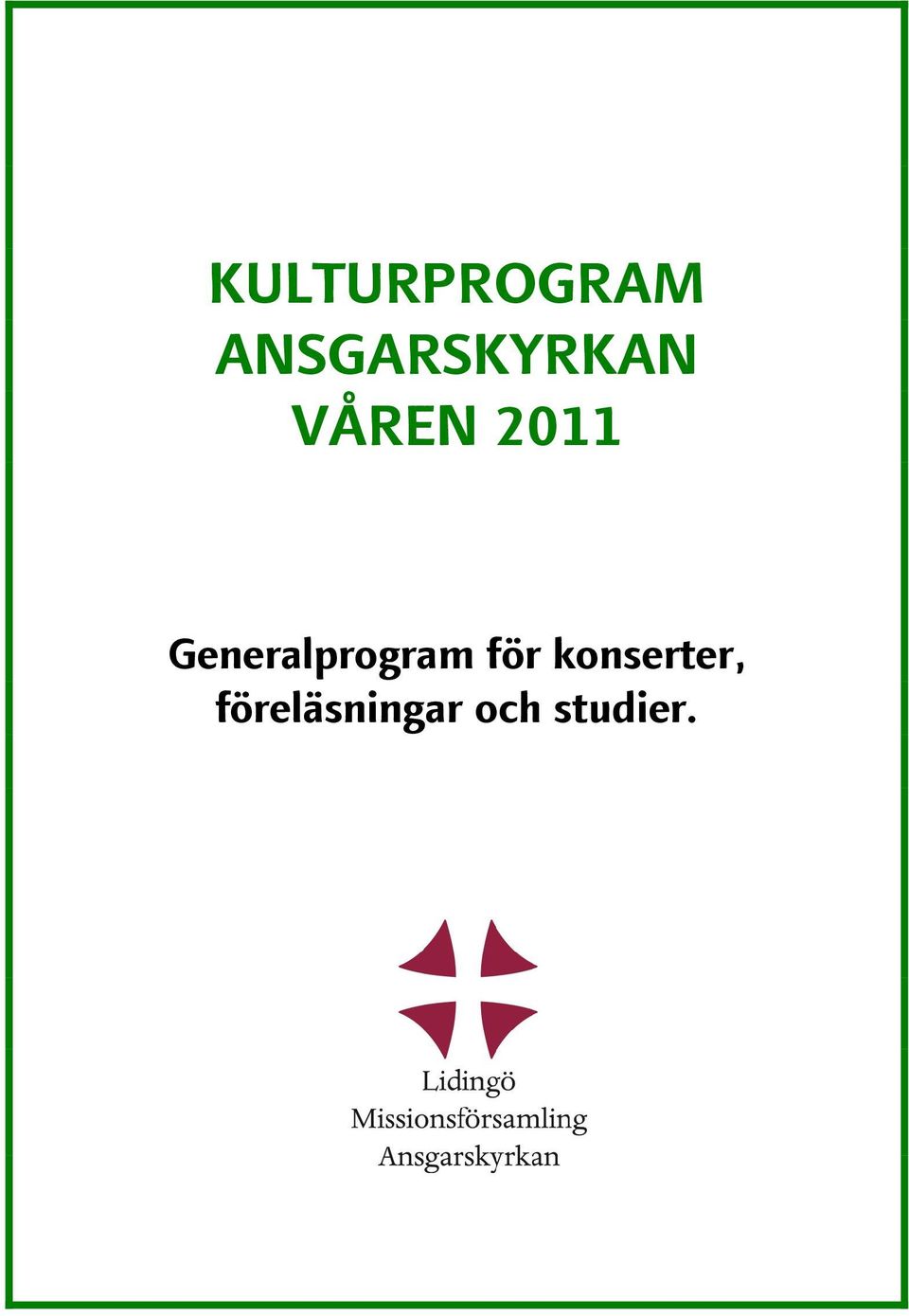 2011 Generalprogram för