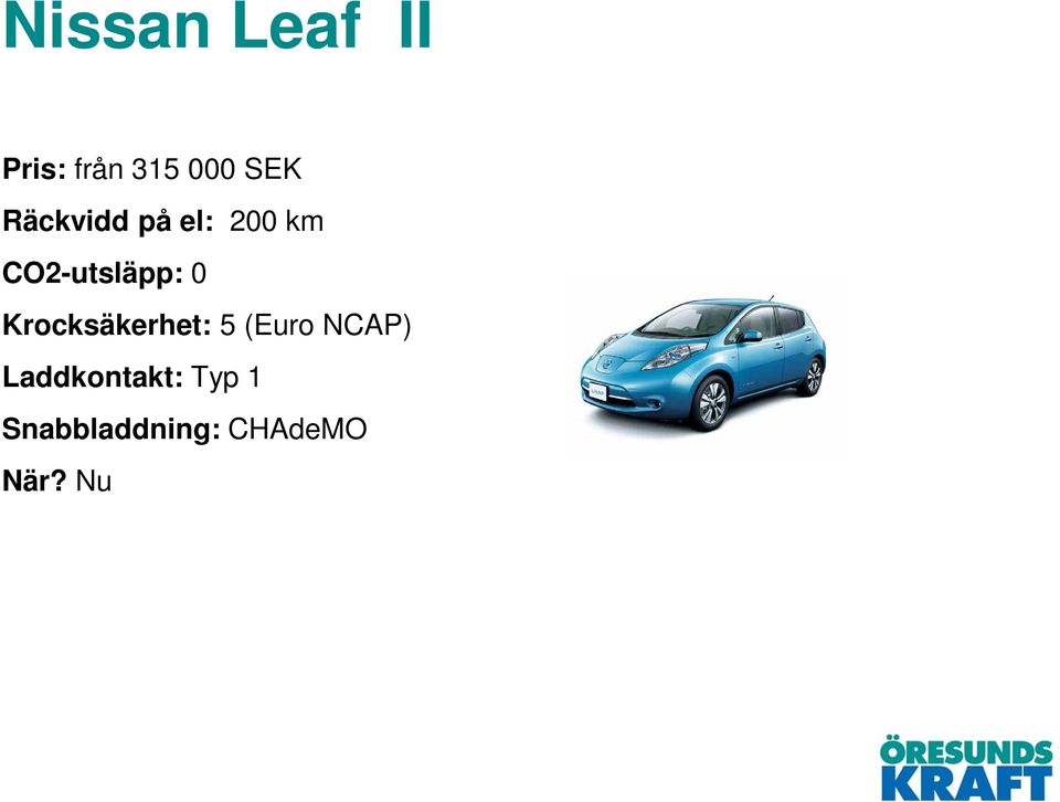 Krocksäkerhet: 5 (Euro NCAP)
