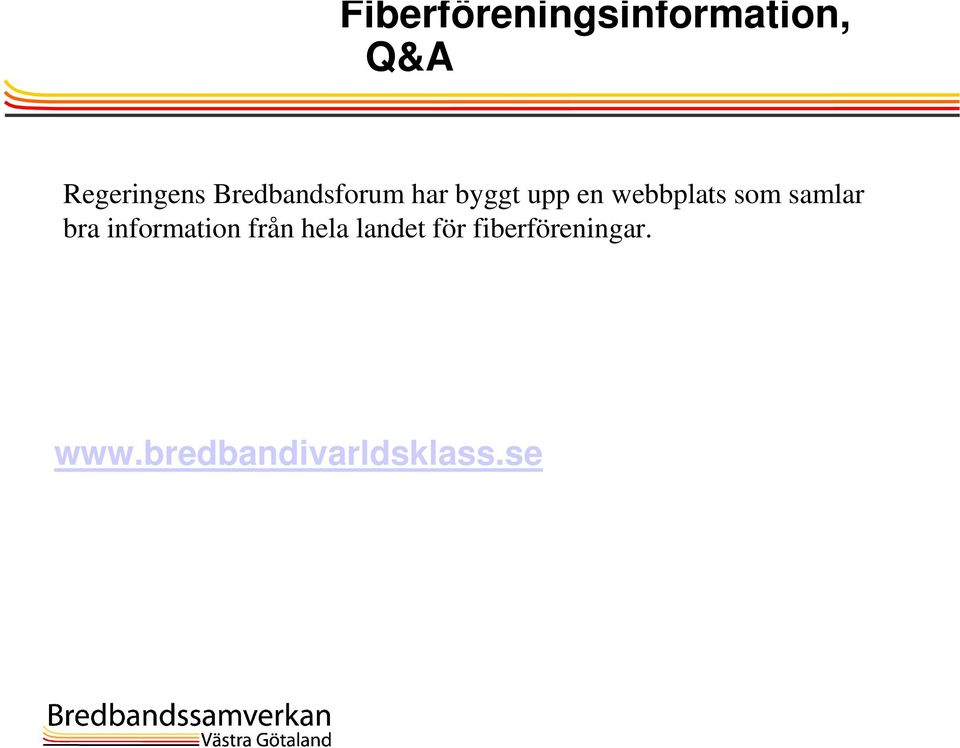 som samlar bra information från hela landet