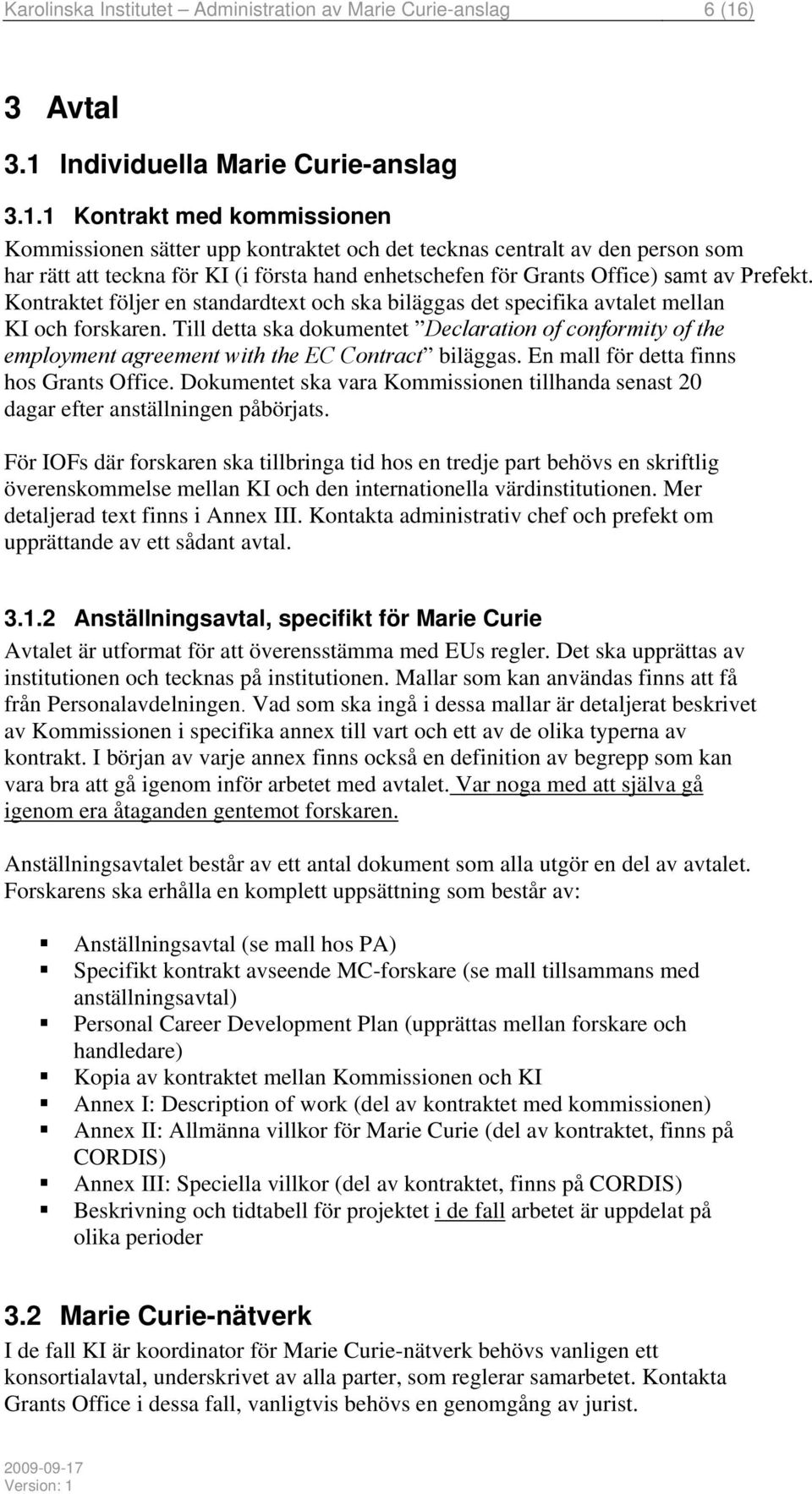 Individuella Marie Curie-anslag 3.1.