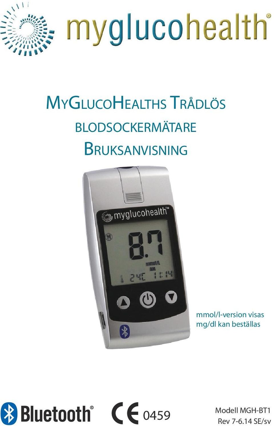 mmol/l-version visas mg/dl kan