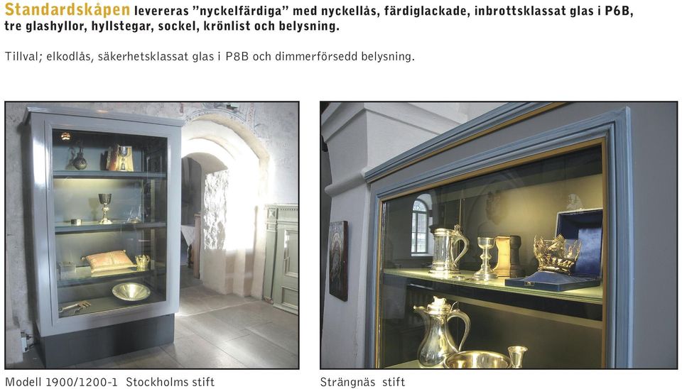 krönlist och belysning.