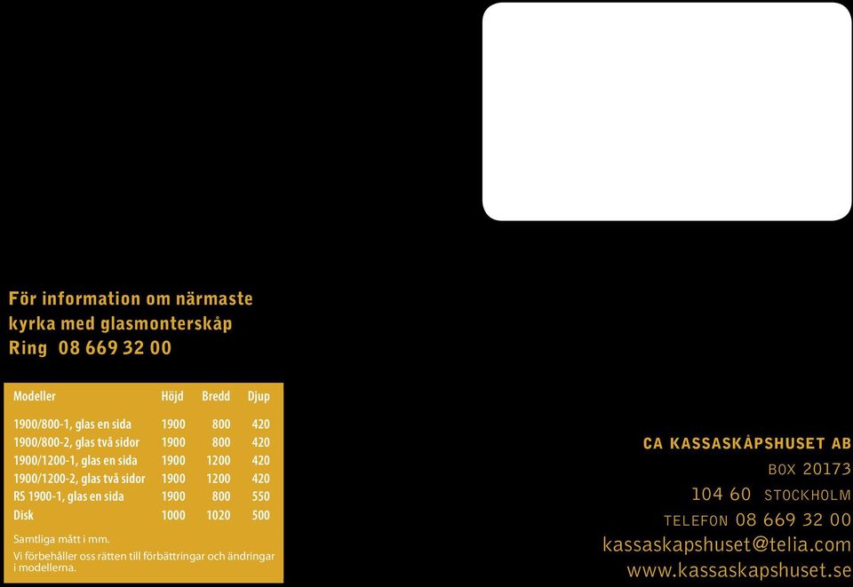 1900-1, glas en sida 1900 800 550 Disk 1000 1020 500 Samtliga mått i mm.